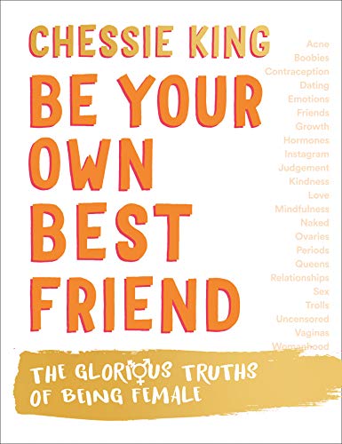 Be Your Own Best Friend: The Glorious Truths of Being Female von Thorsons
